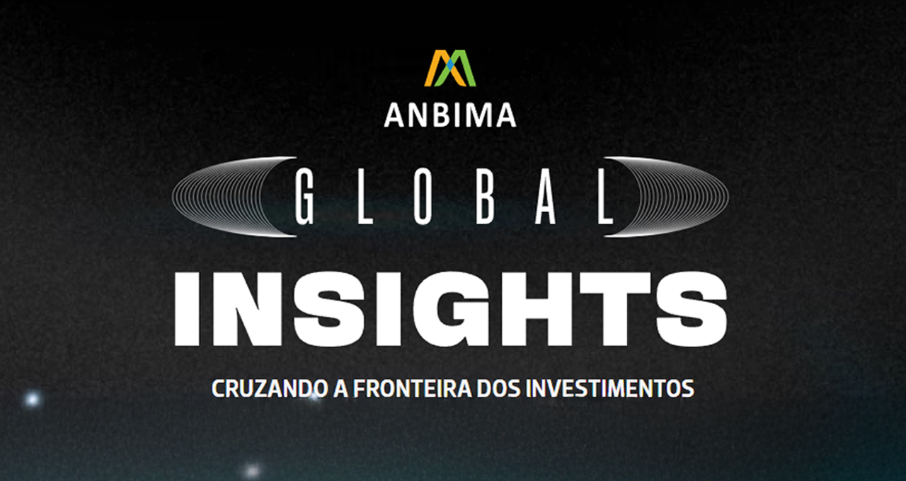 ANBIMA Global Insights 2026 reúne mercado em SP para debater investimento no exterior